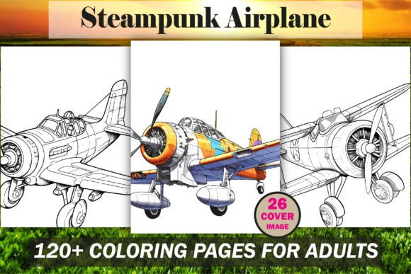 Steampunk Airplane Coloring Book for KDP: A Ready-Made, High-Value Low-Content Solution for Sellers